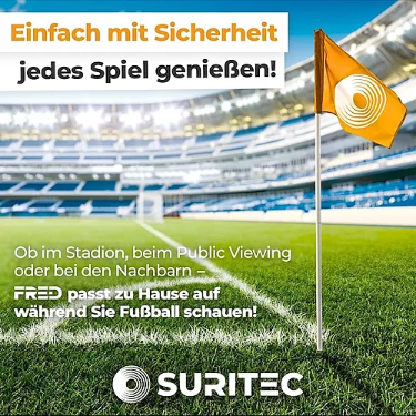 FR.ED von SURITEC schützt Ihr Zuhause während der Fußball-WM – Einbruchschutz für Stadion, Public Viewing und Nachbarschaftsabende